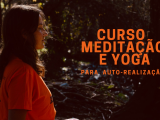Curso de Meditação e Yoga para Auto-Realização